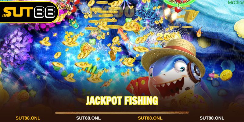 Jackpot Fishing
