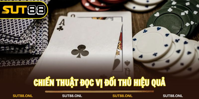 Kỹ năng đọc vị giúp dự đoán tổ hợp đối thủ đang giữ