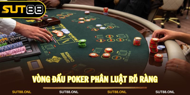 Các vòng đấu của Xì tố diễn ra với luật chơi rõ ràng