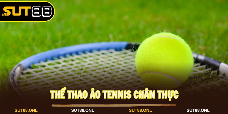 Sảnh tennis ảo với tính đối kháng và tốc độ nhanh chóng