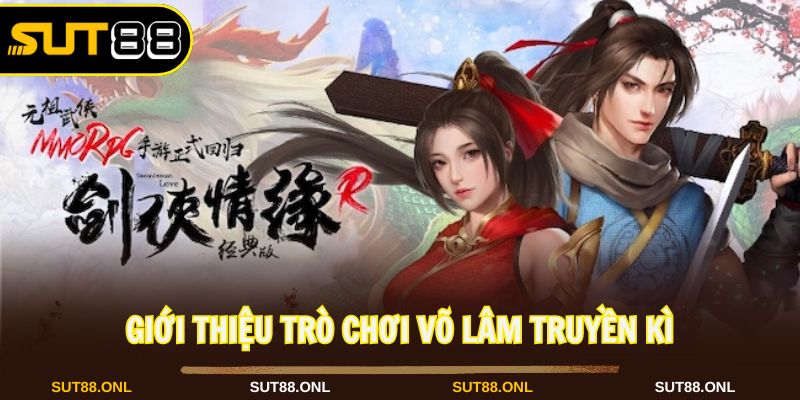 Võ lâm truyền kì là slot đình đám nhất hiện nay