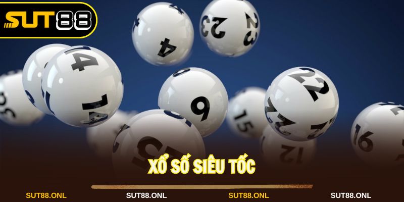 xổ số siêu tốc