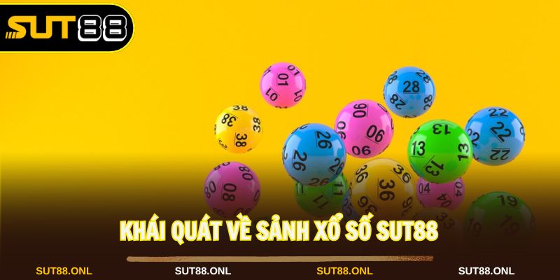 Xổ số Sut88 cập nhật hình thức giải trí phong phú