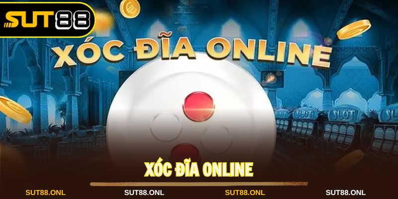 Xóc đĩa online